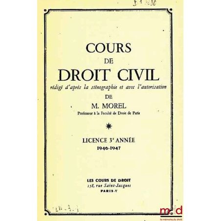 COURS DE DROIT CIVIL, Licence 3ème année, 1946-1947