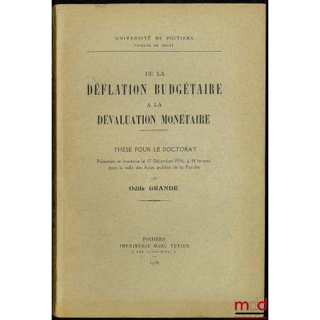 DE LA DÉFLATION BUDGÉTAIRE À LA DÉVALUATION MONÉTAIRE, Université de Poitiers, Faculté de droit