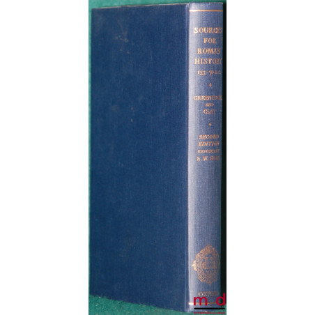 SOURCES FOR ROMAN HISTORY 133 - 70 avant J C., 2ème éd. revue par E. W. Gray