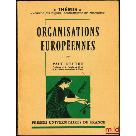 ORGANISATIONS EUROPÉENNES, coll. Thémis