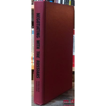 NEGOTIATING WITH THE RUSSIANS edited by Raymond DENNETT and Joseph E. JOHNSON