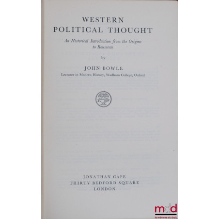 WESTERN POLITICAL THOUGHT. An Historical Introduction from the Origins to Rousseau