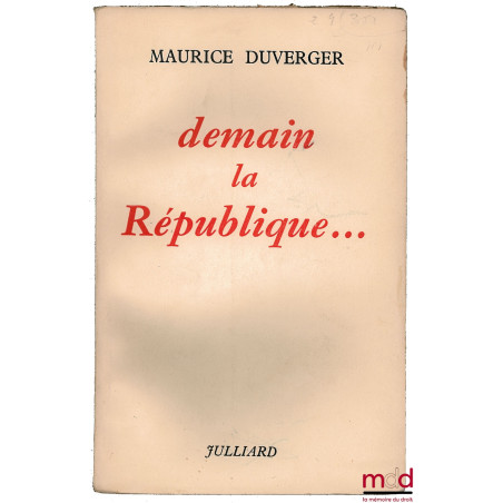 DEMAIN, LA RÉPUBLIQUE …