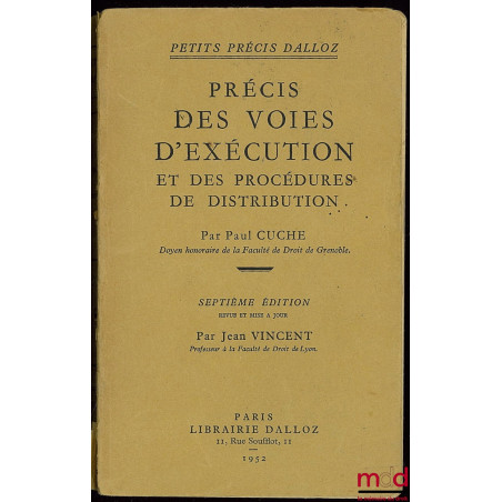 PRÉCIS DES VOIES D’EXÉCUTION ET DES PROCÉDURES DE DISTRIBUTION avec Addendum de mise à jour au 1er septembre 1954, 7ème éd. r...