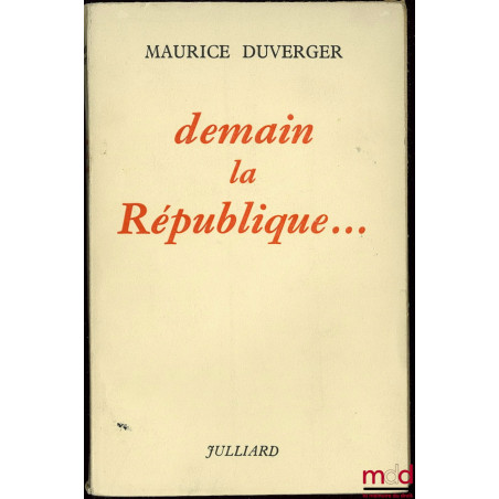 DEMAIN, LA RÉPUBLIQUE …