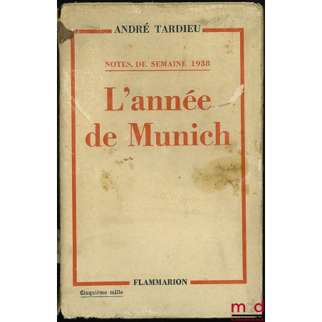 L’ANNÉE DE MUNICH, Notes de semaine 1938, Cinquième mille