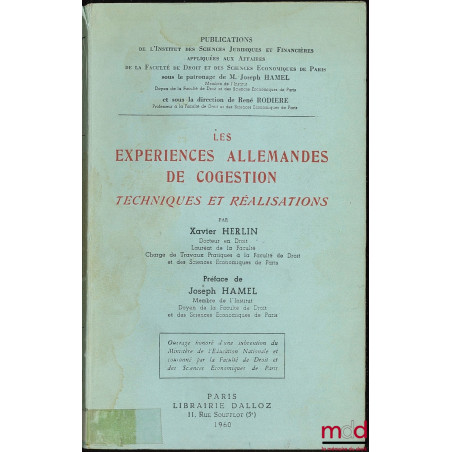 LES EXPÉRIENCES ALLEMANDES DE COGESTION - TECHNIQUES ET RÉALISATIONS, Préface de Joseph Hamel ; Coll. Publications de l’Insti...