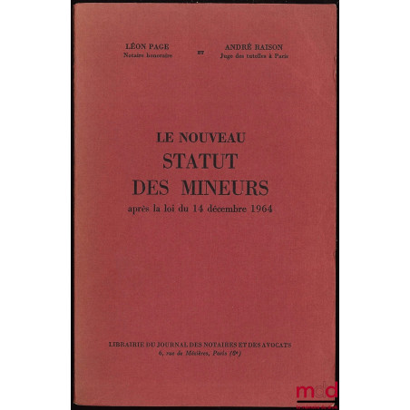 LE NOUVEAU STATUT DES MINEURS après la loi du 14 décembre 1964