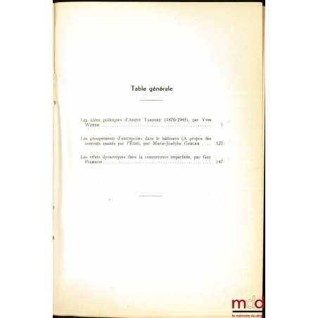 WEBER, LES IDÉES POLITIQUES D’ANDRÉ TARDIEU (1876 - 1945) ;GEBLER, LES GROUPEMENTS D’ENTREPRISES DANS LE BÂTIMENT (À propos ...