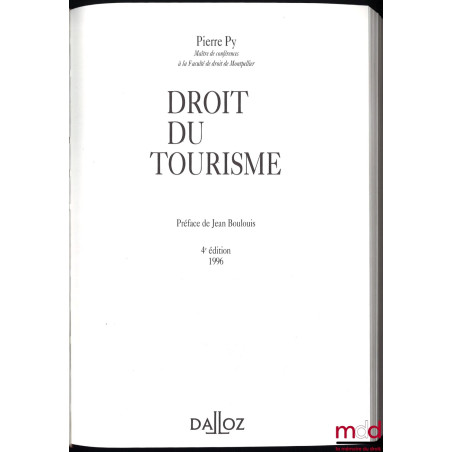 DROIT DU TOURISME, 4e éd., Préface de Jean Boulouis