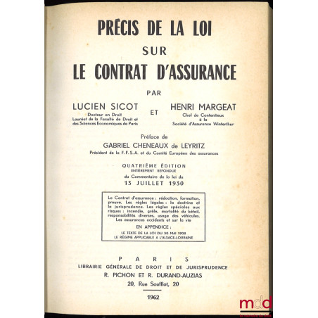 PRÉCIS DE LA LOI SUR LE CONTRAT D’ASSURANCE, Préface de Gabriel Chéneaux de Leyritz, 4e éd. entièrement refondue du Commentai...