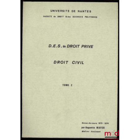 PROPRIÉTÉ ET PERSONNE EN DROIT FRANÇAIS CONTEMPORAIN (Éléments pour une étude de deux catégories fondamentales historico-juri...