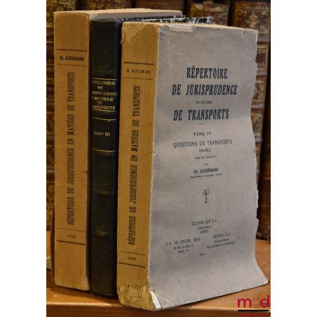 RÉPERTOIRE DE JURISPRUDENCE EN MATIÈRE DE TRANSPORTS,t. II : Manquants - Pertes - Déchets (avec 1 illustration) Préface de M...