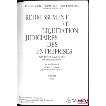 REDRESSEMENT ET LIQUIDATION JUDICIAIRES DES ENTREPRISES, Cinq années d’application de la loi du 25 janvier 1985, avec la coll...