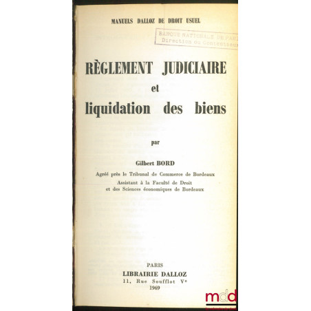 RÈGLEMENT JUDICIAIRE ET LIQUIDATION DES BIENS, Manuel Dalloz de droit usuel