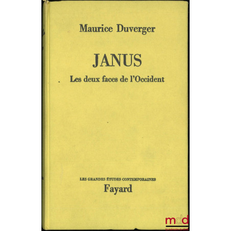 JANUS. LES DEUX FACES DE L’OCCIDENT, coll. Les grandes études contemporaines