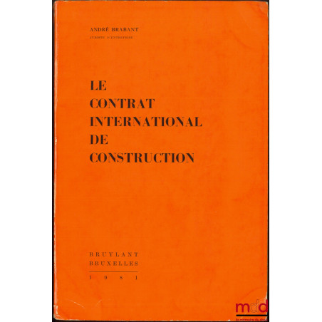 LE CONTRAT INTERNATIONAL DE CONSTRUCTION