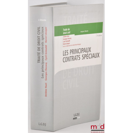 TRAITÉ DE DROIT CIVIL, Les principaux contrats spéciaux, 3e éd., dir. Jacques Ghestin