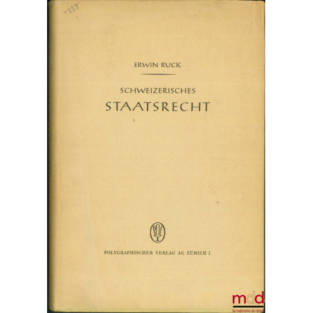 SCHWEIZERISCHES STAATSRECHT, 3. erweiterte Auflage