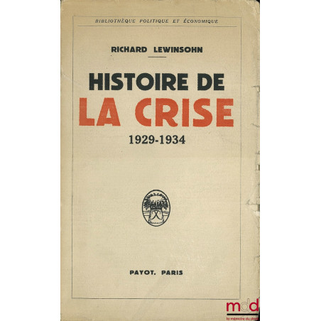 HISTOIRE DE LA CRISE 1929-1934