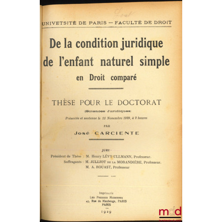 DE LA CONDITION JURIDIQUE DE L’ENFANT NATUREL SIMPLE EN DROIT COMPARÉ, Université de Paris, faculté de droit (Thèse)