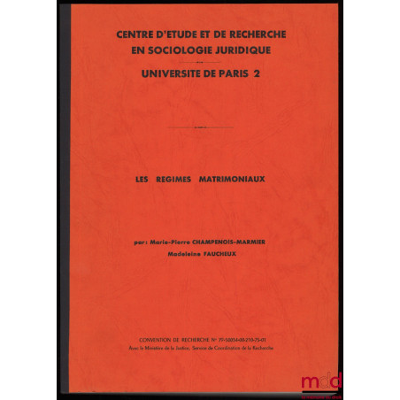 LES RÉGIMES MATRIMONIAUX, Centre d’étude et de recherche en Sociologie juridique, Université Paris 2