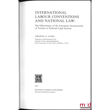 INTERNATIONAL LABOUR CONVENTIONS AND NATIONAL LAW : The Effectiveness of the Automatic Incorporation of Treaties in National ...