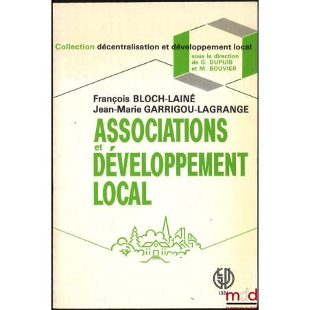 ASSOCIATIONS ET DÉVELOPPEMENT LOCAL, coll. Décentralisation et développement local