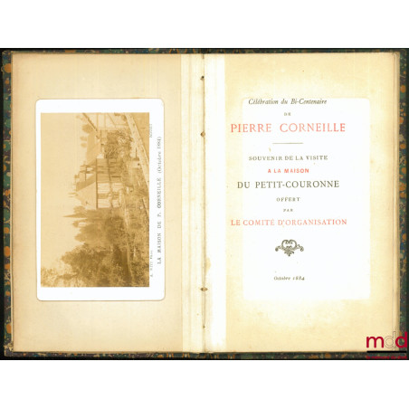 Notice, par le conservateur de la Maison de P. Corneille, éditée à l’occasion de la célébration du bi-centenaire de Corneille...