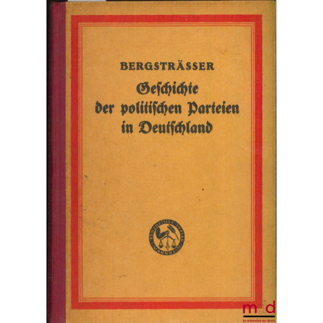 GESCHICHTE DER POLITISCHEN PARTEIEN IN DEUTSCHLAND, Schriftenreihe der Verwaltungsakademie Berlin, t. 4
