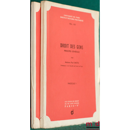 DROIT DES GENS : PRINCIPES GÉNÉRAUX, cours professé à l’I.E.P. de Paris en 1956-1957