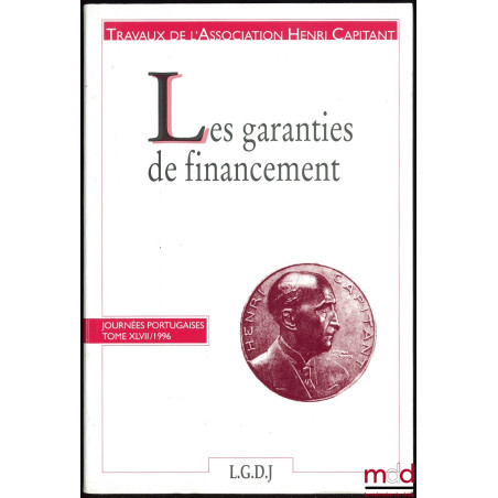 LES GARANTIES DE FINANCEMENT, Journées portugaises, t. XLVII (1996)