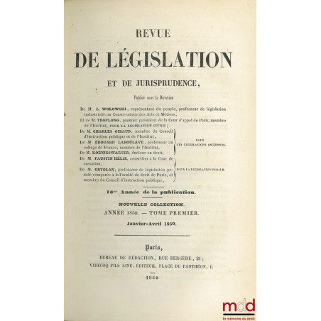 REVUE DE LÉGISLATION ET DE JURISPRUDENCE ; 16ème année, Nouvelle coll., Année 1850, t. I (janvier - avril 1850)