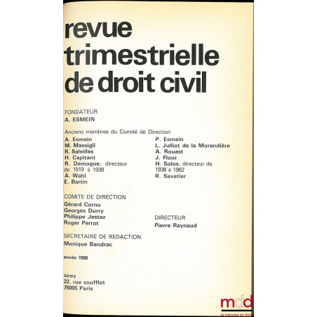 REVUE TRIMESTRIELLE DE DROIT CIVIL fondée par A. Esmein, l’année 1988