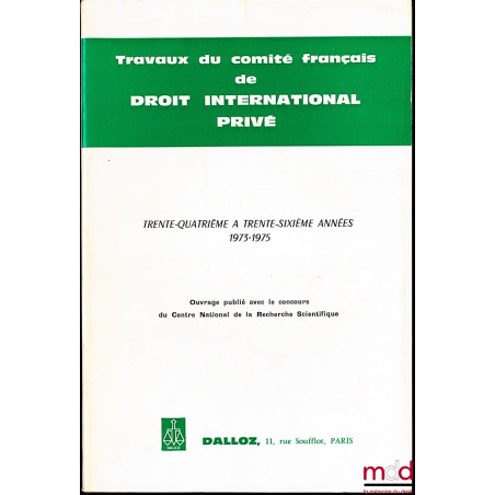 TRAVAUX DU COMITÉ FRANÇAIS DE DROIT INTERNATIONAL PRIVÉ, 27e à 30e année (1966-1969)