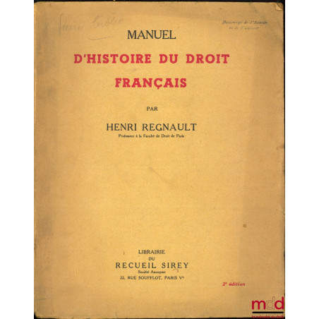 MANUEL D’HISTOIRE DU DROIT FRANÇAIS, 2ème éd.