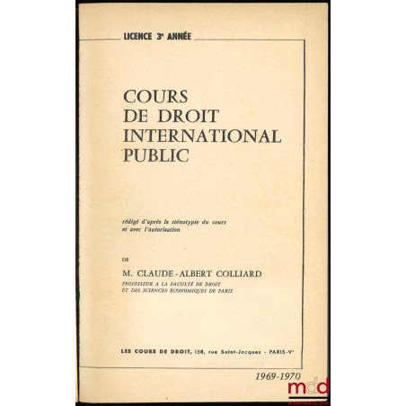 COURS DE DROIT INTERNATIONAL PUBLIC, Licence 3ème année, 1969-1970