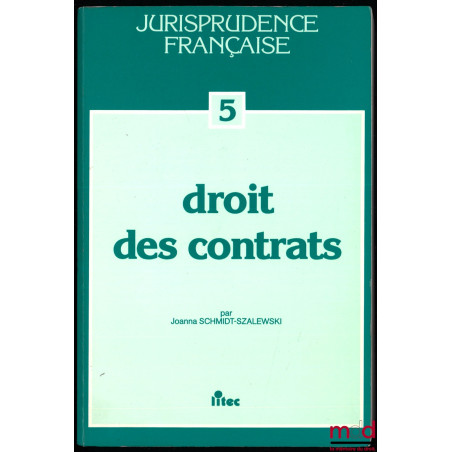 DROIT DES CONTRATS, coll. Jurisprudence française 5