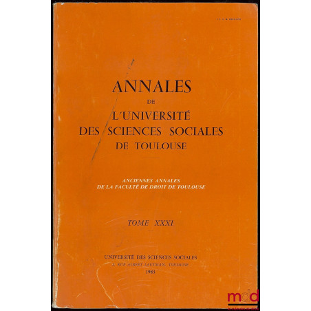 ANNALES DE LA FACULTÉ DE DROIT ET DES SCIENCES ÉCONOMIQUES DE TOULOUSE, T. XXXI, 1983