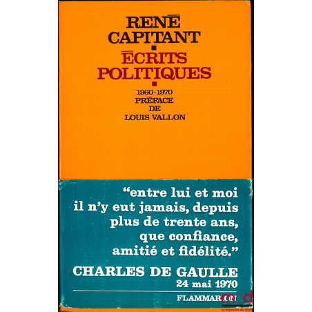 ÉCRITS POLITIQUES, 1960 - 1970, Préface de Louis Vallon, coll. Textes politiques