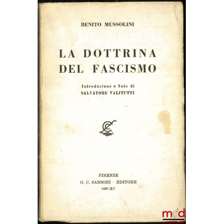 LA DOTTRINA DEL FASCISMO, Introduzione e Note di Salvatore Valitutti