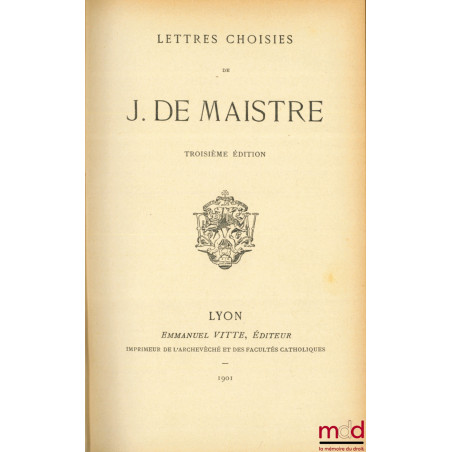 LETTRES CHOISIES DE JOSPEH DE MAISTRE, 3ème éd.