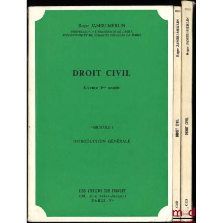 COURS DE DROIT CIVIL : INTRODUCTION GÉNÉRALE - LES PERSONNES - LES BIENS, Licence 1re année, 1978-1979