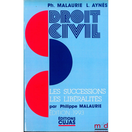 DROIT CIVIL :INTRODUCTION GÉNÉRALE par P. M. (1991) ;LA FAMILLE par P. M. (3e éd. mise à jour le 20 sept. 1992) ;LES SUCCE...