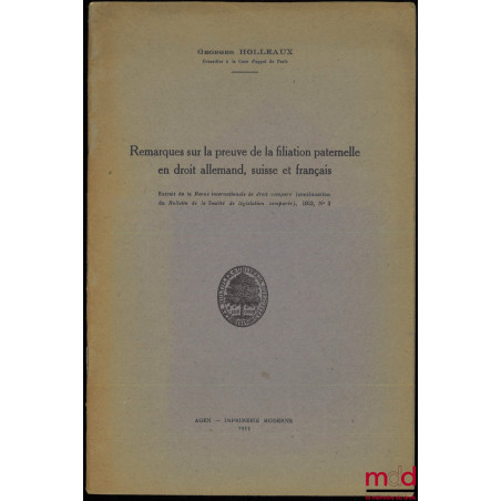 DE LA FILIATION EN DROIT ALLEMAND, SUISSE ET FRANÇAIS. Essai de droit comparé, coll. Travaux et Recherches de l’Institut de D...