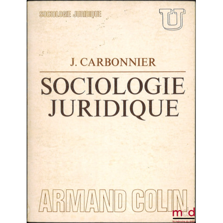 SOCIOLOGIE JURIDIQUE, coll. U, série Sociologie juridique