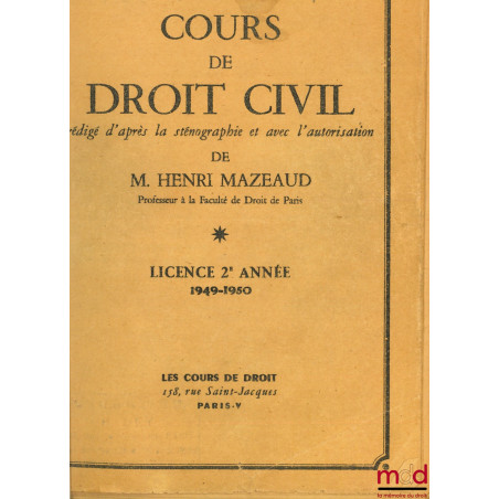 COURS DE DROIT CIVIL, licence 2ème année 1949-1950