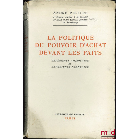 LA POLITIQUE DU POUVOIR D’ACHAT DEVANT LES FAITS. EXPÉRIENCE AMÉRICAINE ET EXPÉRIENCE FRANÇAISE