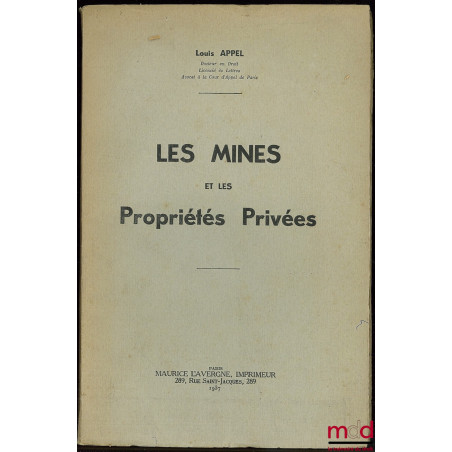 LES MINES ET LES PROPRIÉTÉS PRIVÉES