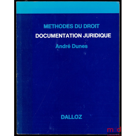 DOCUMENTATION JURIDIQUE, coll. Méthodes du droit